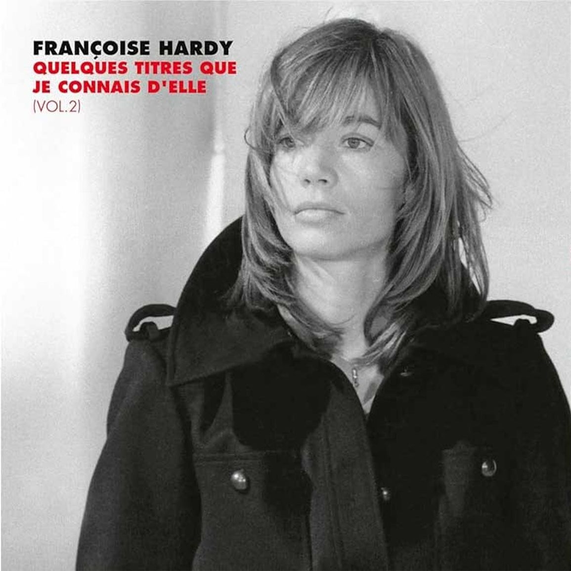 Françoise Hardy: Quelques Titres Que Je Connais D'elle (Vol. 2) (2
