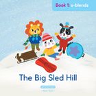 „Book 1: s-blends“, „The Big Sled Hill“. Drei fröhliche, tierähnliche Figuren im Schnee und Schlitten.
