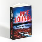"IN­GE LÖHNIG, Gedenke mein, Kriminalroman." Ein Buchcover mit einem dramatischen Himmel und einer Landschaft.