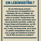 Es ist ein Textplakat über Europa mit Fragen zur Identität Europas und einem Hinweis auf Timothy Garton Ash.
