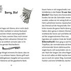 Sorry, Slo! Rrrrrriiiinnnggg!! 

Slomo fragt sich, ob er träumt. Düse wartet ungeduldig. Das Dreirad fährt. Es war das reinste Wunder!
