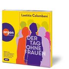 „Laetitia Colombani“, „Der Tag ohne Frauen“ in weißer Schrift. Silhouetten von Frauen in bunten Farben. Logo „argon hörbuch“.