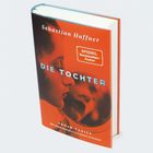 „Sebastian Haffner, DIE TOCHTER, SPIEGEL Bestseller-Autor, ROMAN HANSER“. Ein orangefarbenes Buchcover mit Gesicht.