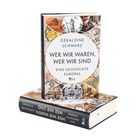 Ein Buch mit dem Titel "Wer wir waren, wer wir sind: Eine Geschichte Europas" von Géraldine Schwarz. Darunter historische Illustrationen.