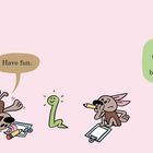 Links steht „Have fun.“, rechts „I will be back.“ Eine Illustration mit einem Hund, einer Schlange und Klemmbrettern.