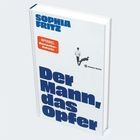 Text: "SOPHIA FRITZ", "SPIEGEL Bestseller-Autorin", "Der Mann, das Opfer", "Hanser Berlin". Buchcover in weiß und blau.