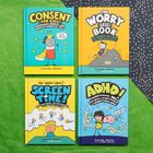 Vier bunte Buchcover mit Titeln: "Consent (For Kids!)", "The Worry (Less) Book", "(Be Smart About) Screen Time!", "ADHD!".
