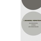 Text: "I. WANDEL VERSTEHEN, WAHRNEHMUNG, STRESS UND ORIENTIERUNG." Illustration: Zwei übereinanderliegende Kreise.