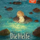 „Die Helfe – Ein Märchen aus dem Allerland“ von Kai Lüftner und Emilia Dziubak. Kind sitzt an einem Gewässer.