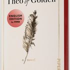 "#1 New York Times Bestseller", "Theo of Golden", "a novel", "English Edition by PIPER", "ALLEN LEVI". Zeichnung einer Feder.