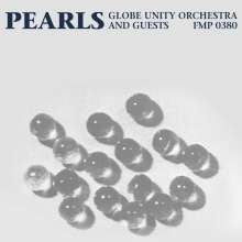 Globe Unity Orchestra: Pearls (Limited Edition), LP