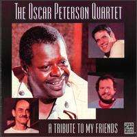 Oscar Peterson (1925-2007): A Tribute To My Friends, CD