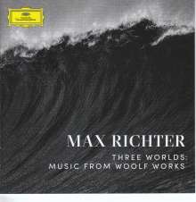 Max Richter (geb. 1966): Three Worlds - Music from Woolf Works, CD