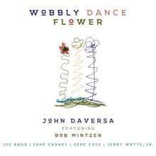 John Daversa: Wobbly Dance Flower, CD