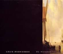 Louis Andriessen (1939-2021): De Materie (1984-88), 2 CDs