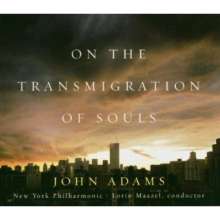 John Adams (geb. 1947): On the Transmigration of Souls, CD