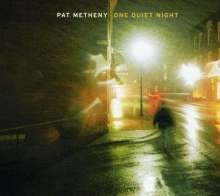 Pat Metheny (geb. 1954): One Quiet Night, CD