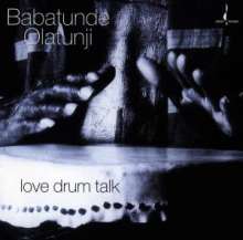 Babatunde Olatunji (1927-2003): Love Drum Talk, CD