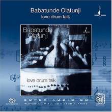 Babatunde Olatunji (1927-2003): Love Drum Talk, Super Audio CD