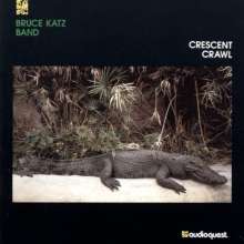Bruce Katz (geb. 1952): Crescent Crawl, CD