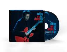 Eric Clapton (geb. 1945): Nothing But The Blues, CD
