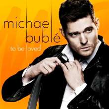 Michael Bublé (geb. 1975): To Be Loved (180g), LP