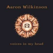 Aaron Wilkinson: Voices In My Head, CD