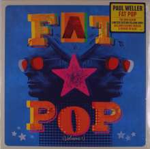 Paul Weller: Fat Pop (Volume 1) (Limited Edition) (Yellow Vinyl), LP