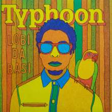 Typhoon: Lobi Da Basi, LP