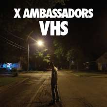 X Ambassadors: VHS (Explicit), CD