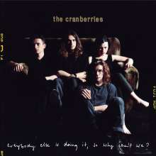 The Cranberries: Everybody Else Is Doing It, So Why Can't We? (remastered), LP