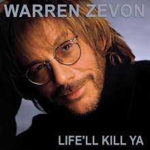 Warren Zevon: Life'll Kill Ya (20th Anniversary Edition) (remastered), LP