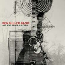 Ben Miller: Any Way, Shape Or Form (180g) (Limited Edition), LP