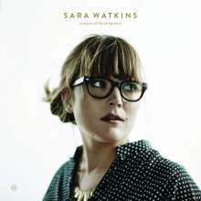 Sara Watkins: Young In All The Wrong Ways, CD