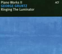 George Gruntz (1932-2013): Ringing The Luminator - Piano Works II, CD