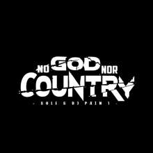 Sole &amp; DJ Pain 1: No God Nor Country, LP