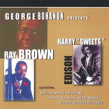 George Bohanon: A Tribute To Ray Brown &amp; Harry "Sweets" Edison, CD