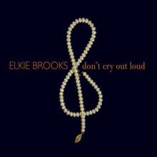 Elkie Brooks: Don't Cry Out Loud - Live At Spepherds Bush Empire, London, 2 CDs