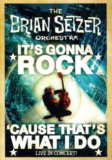 Brian Setzer: Its Gonna Rock Cause That's What I Do, DVD