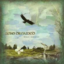 Bruce Nemerov: Zeno Dreamed, CD