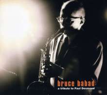 Bruce Babad: A Tribute To Paul Desmond, CD
