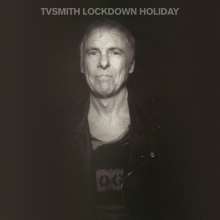 TV Smith: Lockdown Holiday, LP