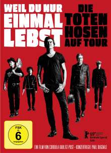 Die Toten Hosen: Weil Du nur einmal lebst - Die Toten Hosen auf Tour, DVD