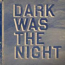 Dark Was The Night (Red Hot Compil.), 3 LPs