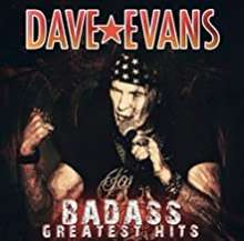Dave Evans (UK Singer/Songwriter): Badass Greatest Hits, CD