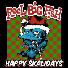 Reel Big Fish: Happy Skalidays, LP