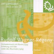Rudolf Wagner-Regeny (1903-1969): Stücke mit Orchester, CD