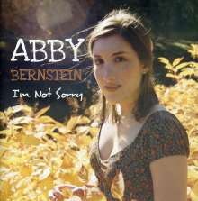 Abby Bernstein: I'm Not Sorry, CD