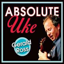 Gerald Ross: Absolute Uke, CD