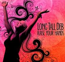 Long Tall Deb: Raise Your Hands, CD